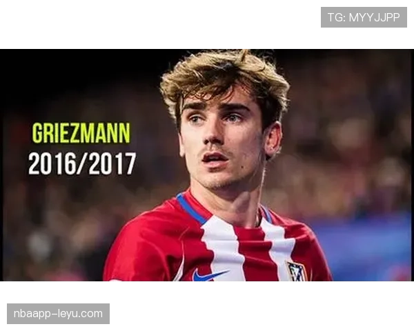 格列兹曼本赛季持续进化,强大精神属性铸就场上领袖 格列兹曼本赛季持续进化,强大精神属性铸就场上领袖